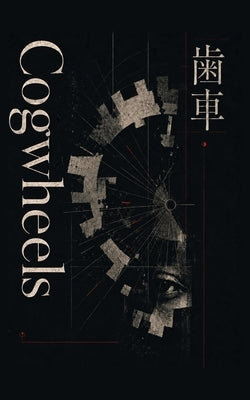 Cogwheels: and Other Stories by Yamashita, Yuko
