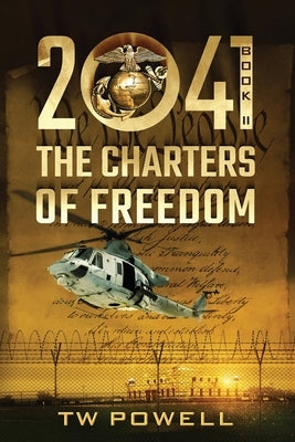 2041 The Charters of Freedom by Powell, Tw
