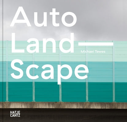 Michael Tewes: Auto Land Scape by Tewes, Michael