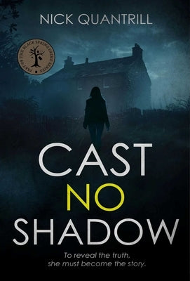 Cast No Shadow by Quantrill, Nick
