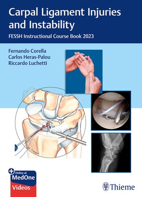 Carpal Ligament Injuries and Instability: Fessh Instructional Course Book 2023 by Corella, Fernando