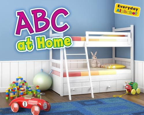ABCs at Home by Nunn, Daniel