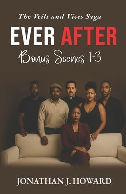 Ever After: Bonus Scenes 1-3 by Howard, Jonathan J.