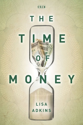 The Time of Money by Adkins, Lisa