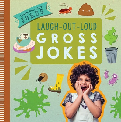 Laugh-Out-Loud Gross Jokes by Fowler, Leona