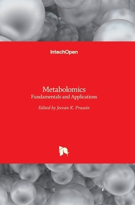 Metabolomics: Fundamentals and Applications by Prasain, Jeevan