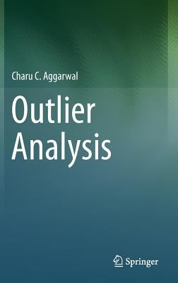 Outlier Analysis by Aggarwal, Charu C.