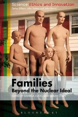 Families - Beyond the Nuclear Ideal by Cutas, Daniela