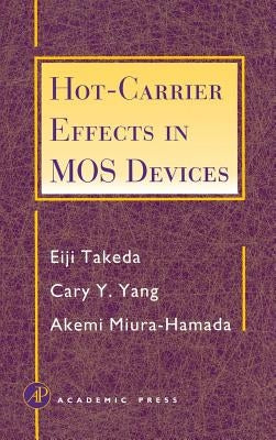 Hot-Carrier Effects in Mos Devices by Takeda, Eiji