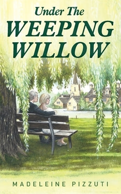 Under The Weeping Willow by Pizzuti, Madeleine