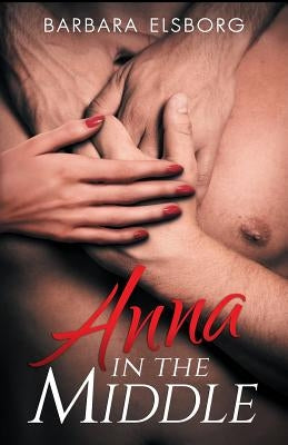 Anna in the Middle by Elsborg, Barbara