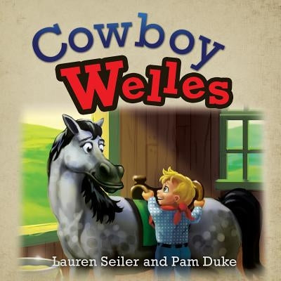 Cowboy Welles by Seiler, Lauren