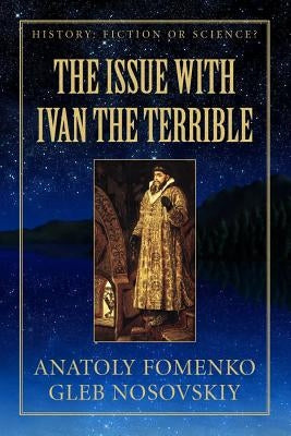 The Issue with Ivan the Terrible by Nosovskiy, Gleb