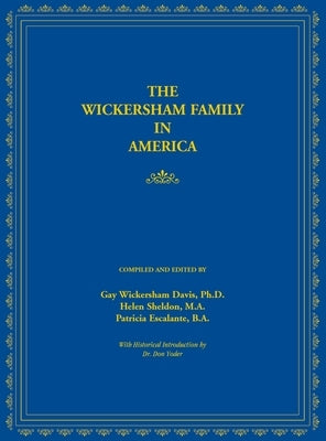The Wickersham Family in America by Davis, Gay