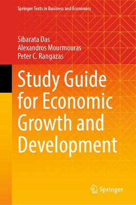 Study Guide for Economic Growth and Development by Das, Sibarata