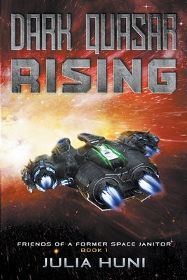 Dark Quasar Rising by Huni, Julia