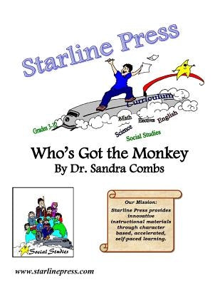 Who's Got The Monkey: Delegation 101 by Combs, Sandra