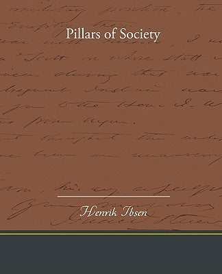 Pillars of Society by Ibsen, Henrik