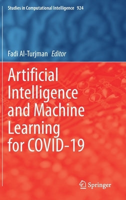 Artificial Intelligence and Machine Learning for Covid-19 by Al-Turjman, Fadi