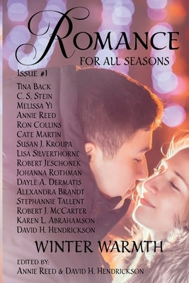 Romance for All Seasons: Winter Warmth by Hendrickson, David H.