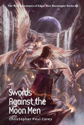 Swords Against the Moon Men by Carey, Christopher Paul