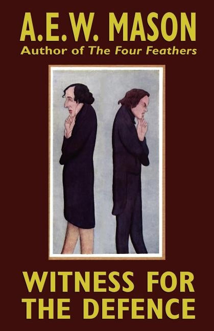 The Witness for the Defence by Mason, A. E. W.