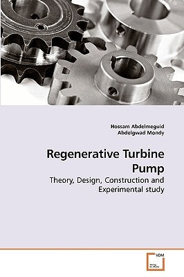 Regenerative Turbine Pump by Abdelmeguid, Hossam