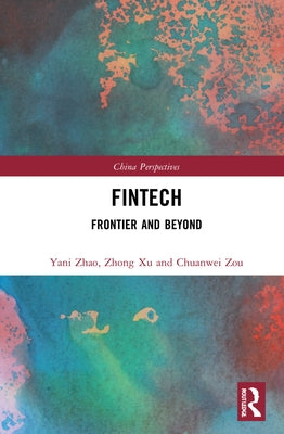 Fintech: Frontier and Beyond by Xu, Zhong