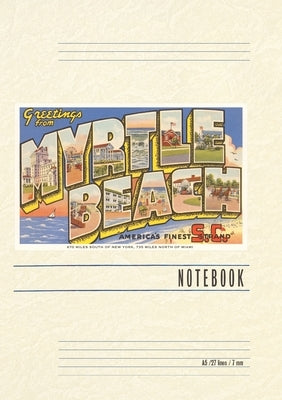Vintage Lined Notebook Greetings from Myrtle Beach by Found Image Press