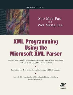 XML Programming Using the Microsoft XML Parser by Lee, Wei-Meng