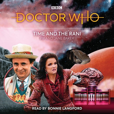 Doctor Who: Time and the Rani: 7th Doctor Novelisation by Baker, Pip
