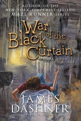 War of the Black Curtain by Dashner, James