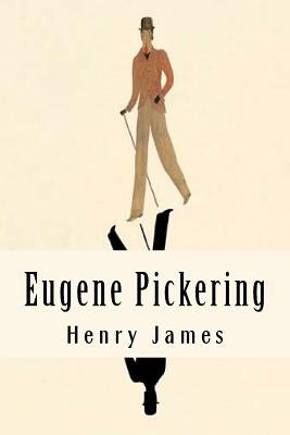 Eugene Pickering by James, Henry