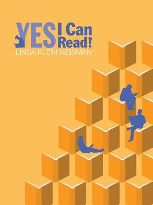 Yes, I Can Read! by Weisman, Linda Klein