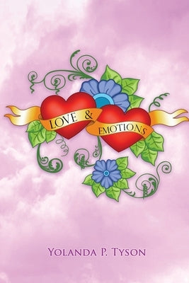 Love and Emotions by Tyson, Yolanda P.
