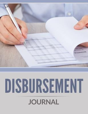 Disbursement Journal by Speedy Publishing LLC