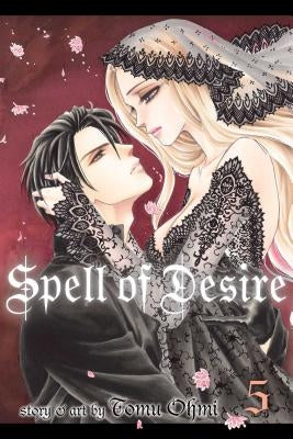 Spell of Desire, Vol. 5, 5 by Ohmi, Tomu