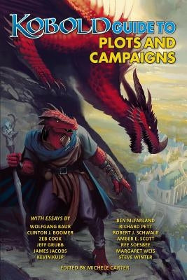 Kobold Guide to Plots & Campaigns by Baur, Wolfgang
