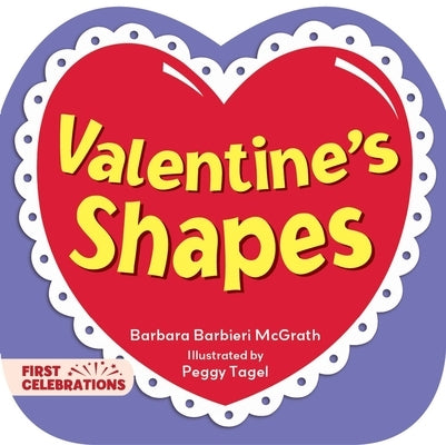 Valentine's Shapes by McGrath, Barbara Barbieri