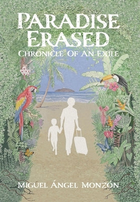 Paradise Erased by Monzón, Miguel Ángel