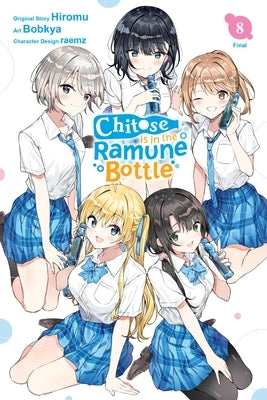 Chitose Is in the Ramune Bottle, Vol. 8 (Manga) by Hiromu