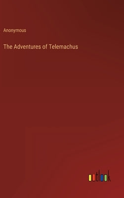 The Adventures of Telemachus by Anonymous