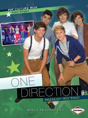 One Direction: Breakout Boy Band by Lusted, Marcia Amidon