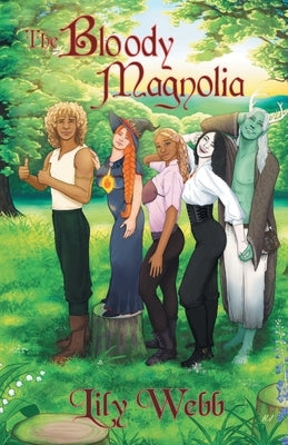 The Bloody Magnolia: Book 1 by Webb, Lily