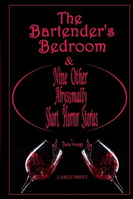 The Bartender's Bedroom by Vernon, Twila