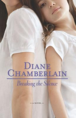Breaking the Silence by Chamberlain, Diane