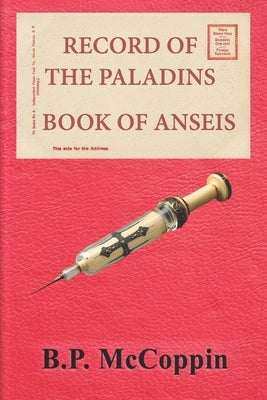 Record of The Paladins: Book of Anseis by McCoppin, Bp