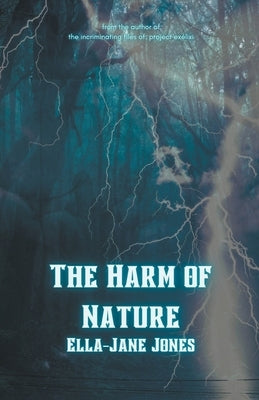 The Harm of Nature by Jones, Ella-Jane
