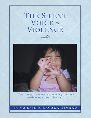 The Silent Voice of Violence by Sagaga-Simanu, Ta Ma Sailau