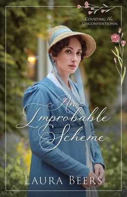 An Improbable Scheme by Beers, Laura